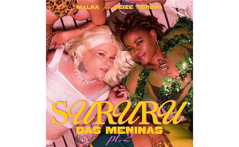 Malka Julieta apresenta “Sururu das Meninas pt2”, um feat com Deize Tigrona