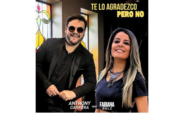 Anthony Carrera e Fabiana Belz lançam dueto emocionante de “Te Lo Agradezco, Pero No”