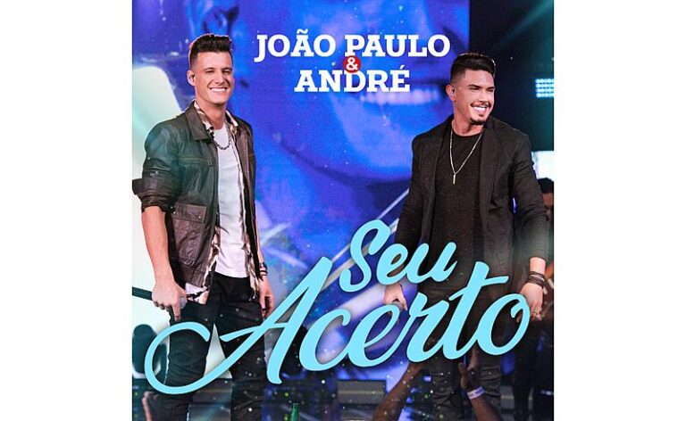 Novo single da dupla João Paulo & André, “Seu Acerto”, aposta em leveza e refrão chiclete