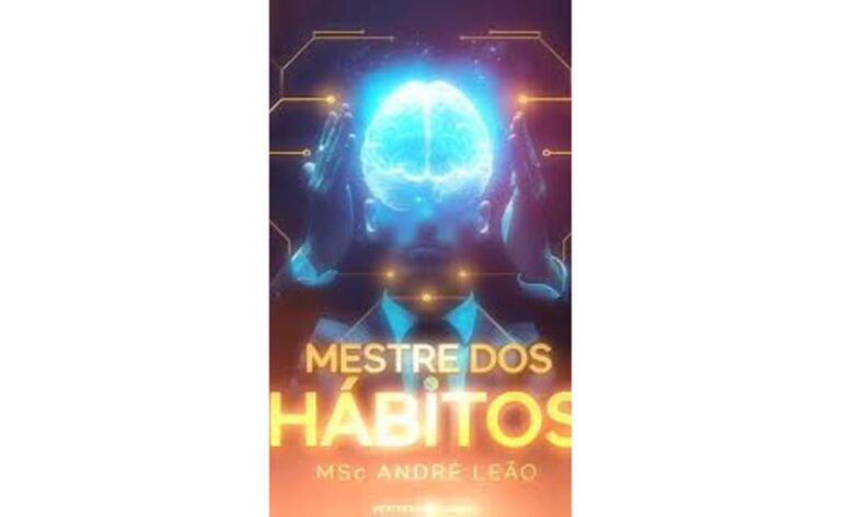 Neurocientista André Leão lança o livro Mestre dos Hábitos pela Editora Lumina em 4 de outubro