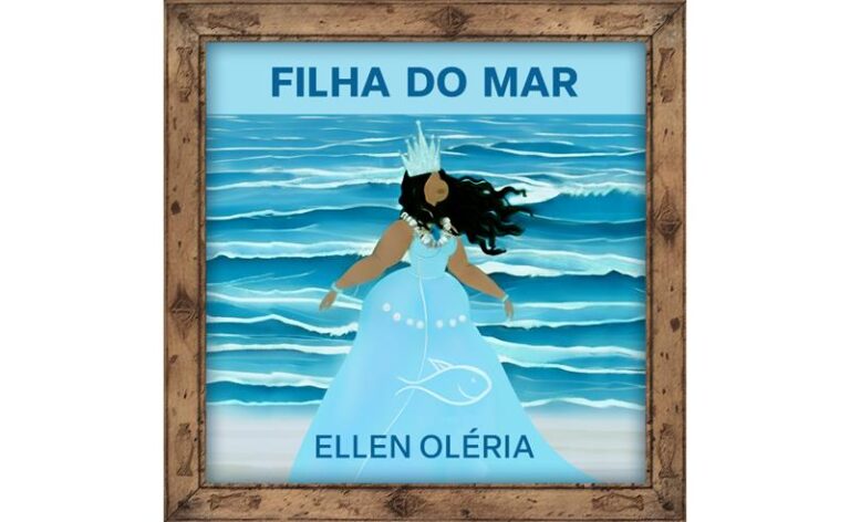 Ellen Oléria – Filha do Mar (Oh, Yemanjá) (single e vídeo em estúdio)
