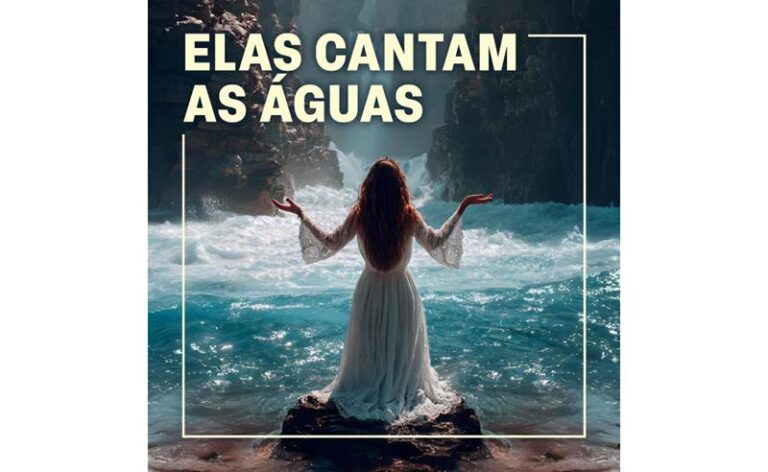 “Elas Cantam as Águas” – Galeão – 13-MAR-2026