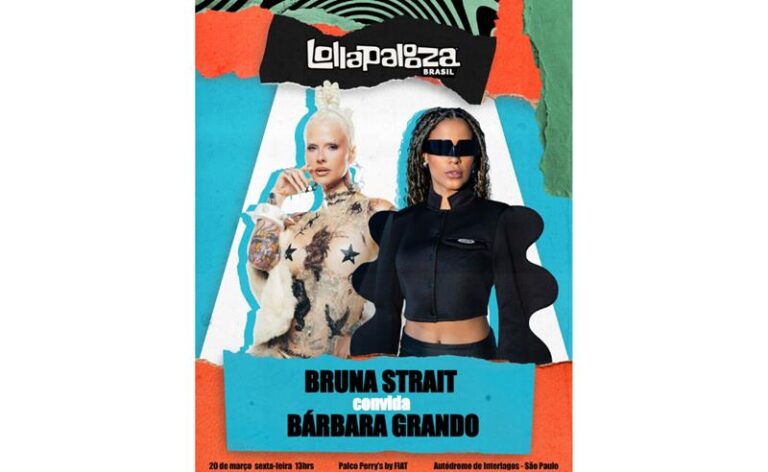 Lollapalooza 2026: Bruna Strait anuncia participação de Bárbara Grando no festival