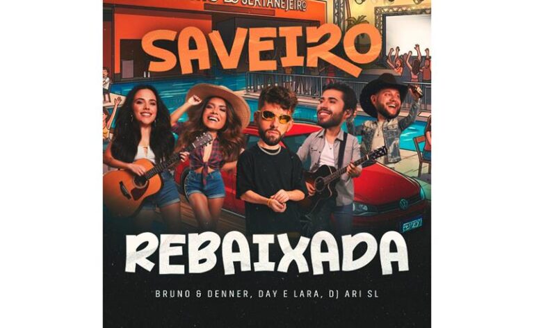 “Saveiro Rebaixada” é a nova aposta do DJ Ari SL com Day & Lara e Bruno & Denner