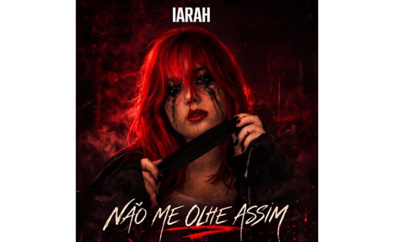 IARAH transforma vivência em manifesto no novo single “Não Me Olhe Assim”