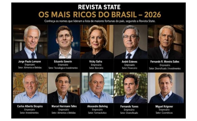 Revista State revela quem lidera a lista das maiores fortunas do Brasil em 2026